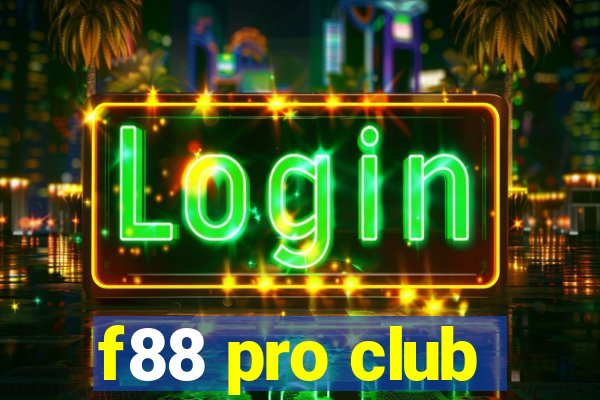 f88 pro club