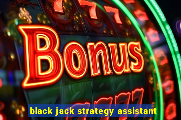 black jack strategy assistant