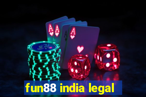 fun88 india legal