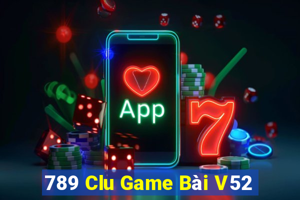 789 Clu Game Bài V52