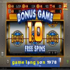 game lạng sơn 1978