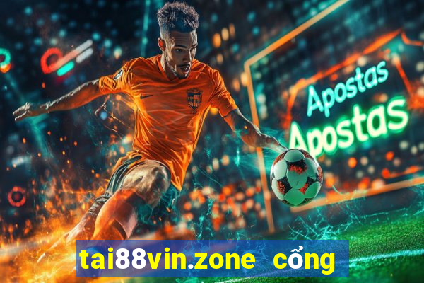 tai88vin.zone cổng game quốc tế