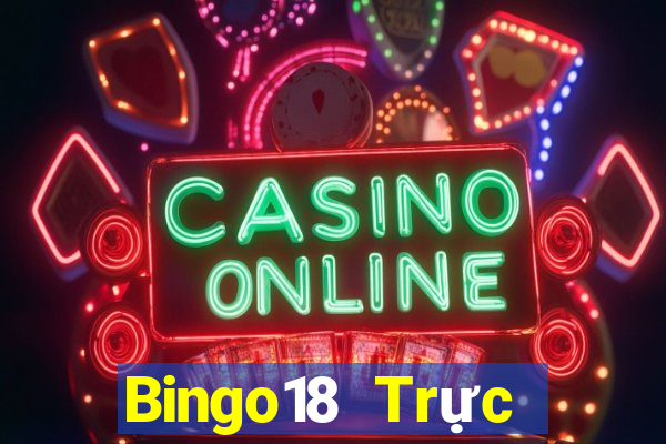 Bingo18 Trực tiếp Chủ Nhật