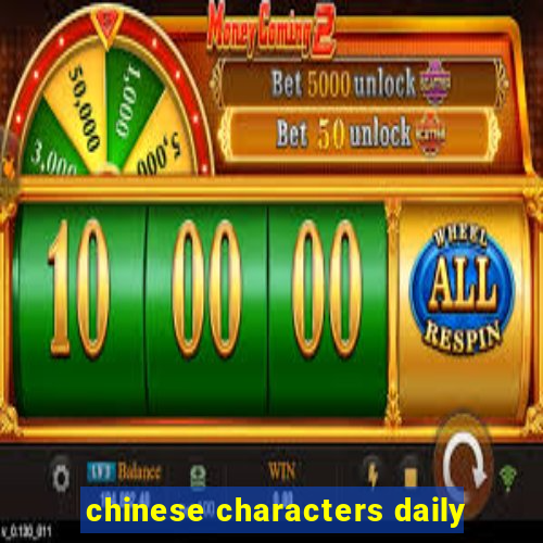 chinese characters daily