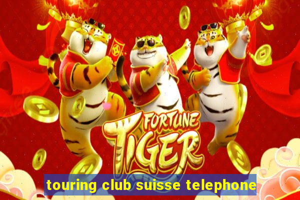 touring club suisse telephone