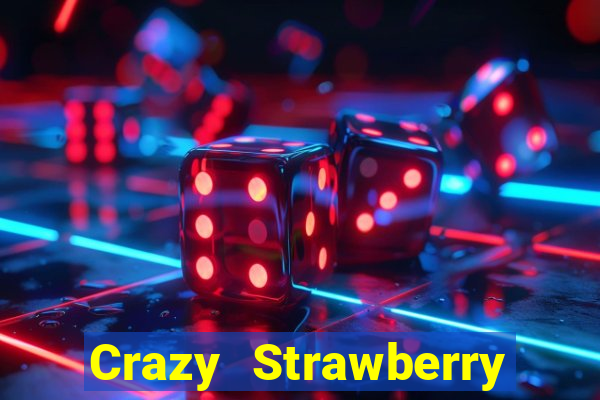 Crazy Strawberry máy đánh bạc