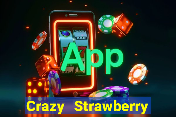 Crazy Strawberry máy đánh bạc