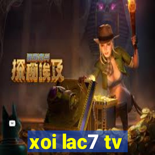 xoi lac7 tv