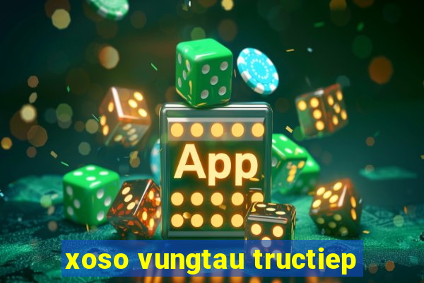 xoso vungtau tructiep