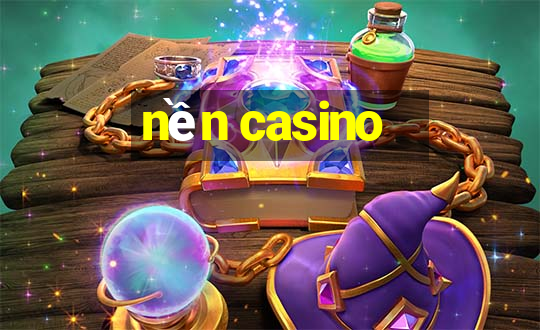 nền casino