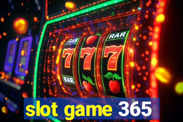 slot game 365