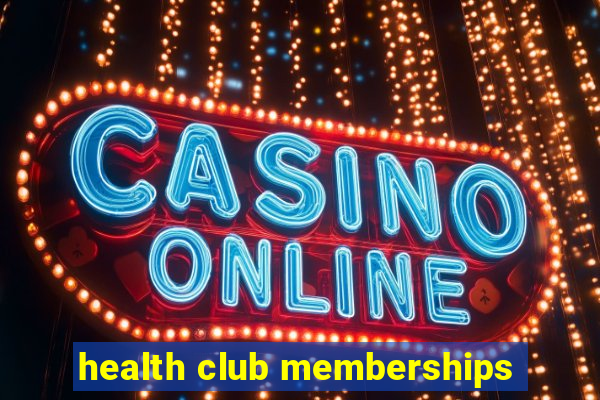 health club memberships