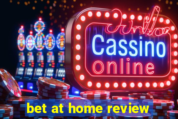 bet at home review