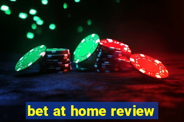 bet at home review