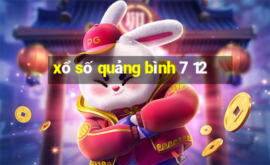 xổ số quảng bình 7 12