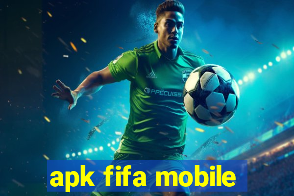 apk fifa mobile