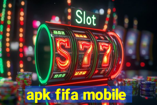 apk fifa mobile