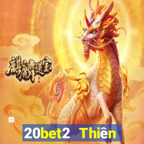 20bet2 Thiên đường xổ số 2