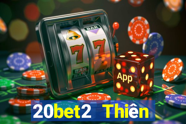 20bet2 Thiên đường xổ số 2