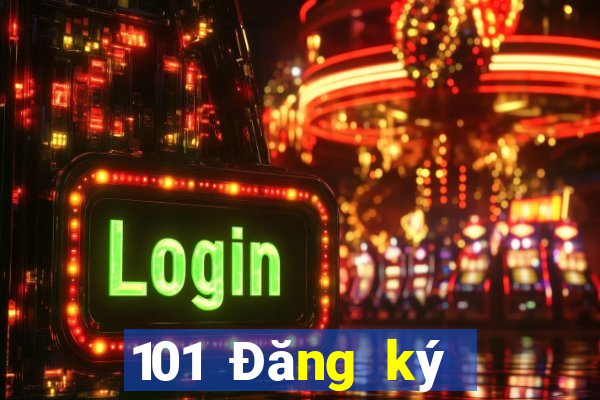 101 Đăng ký nền tảng