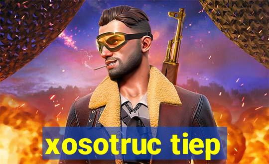 xosotruc tiep