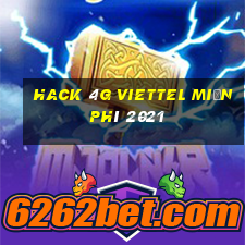 hack 4g viettel miễn phí 2021