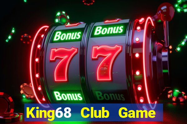 King68 Club Game Bài Macau