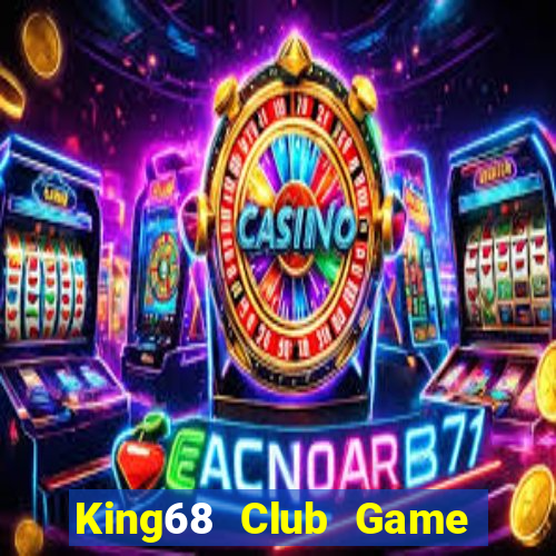 King68 Club Game Bài Macau