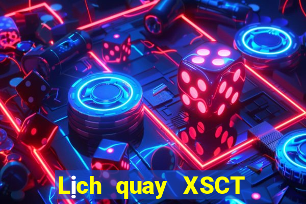 Lịch quay XSCT Chủ Nhật