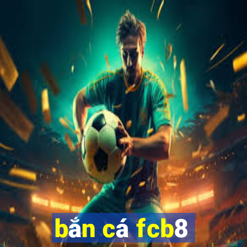 bắn cá fcb8