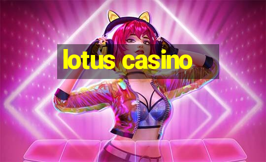 lotus casino