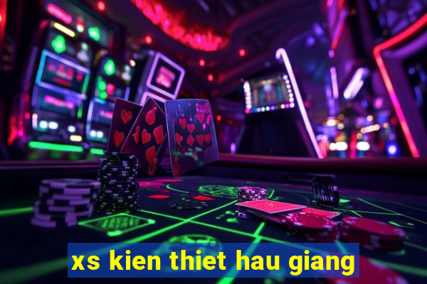 xs kien thiet hau giang