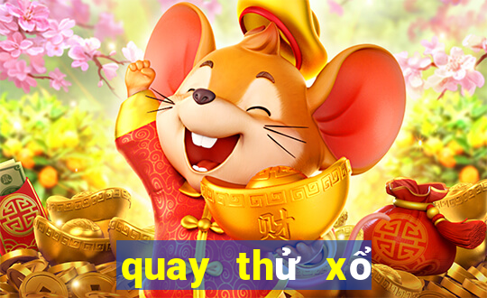 quay thử xổ số miền nam chính xác nhất