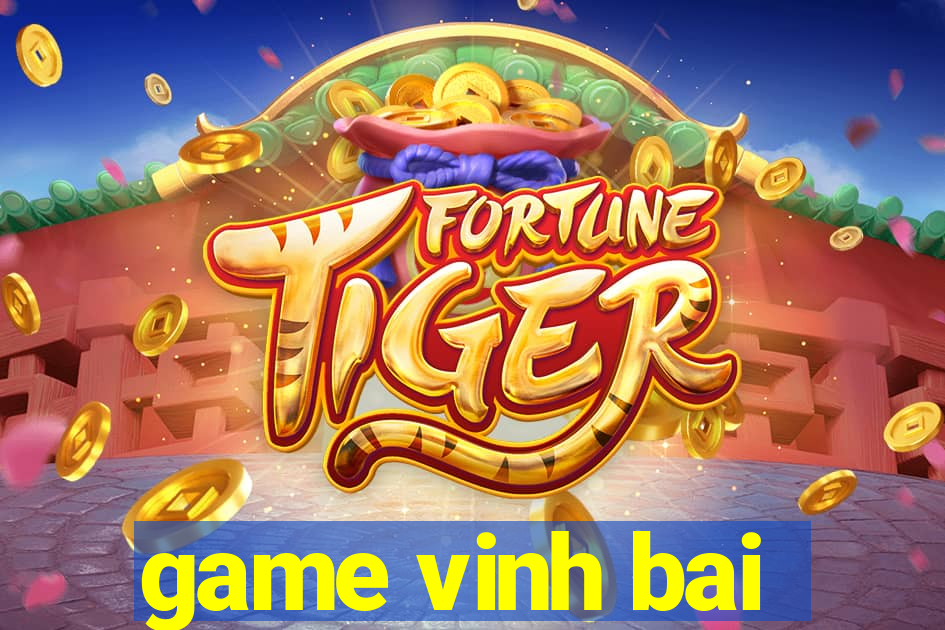 game vinh bai