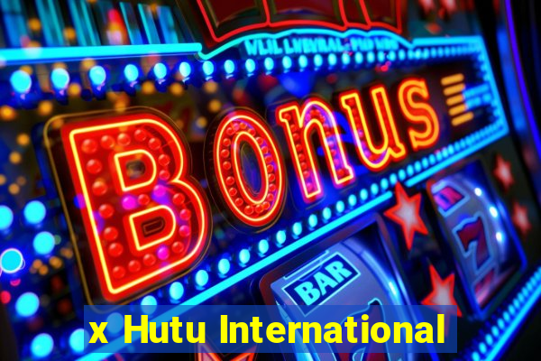 x Hutu International