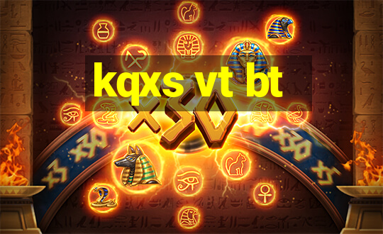 kqxs vt bt