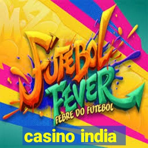 casino india