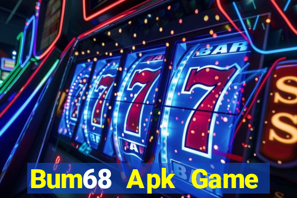 Bum68 Apk Game Bài Phái Mạnh