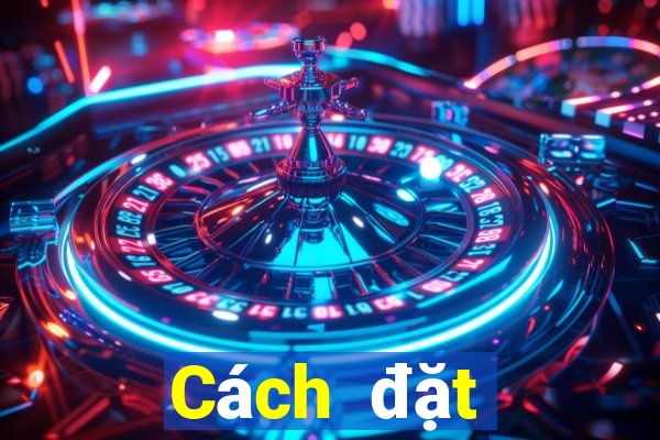 Cách đặt cược XSKT ngày 11