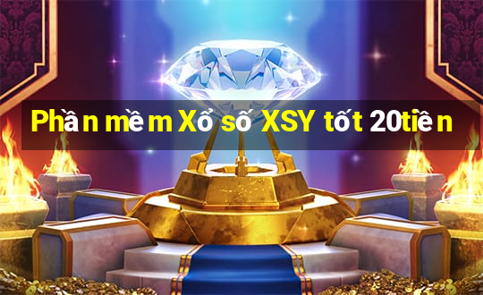 Phần mềm Xổ số XSY tốt 20tiền