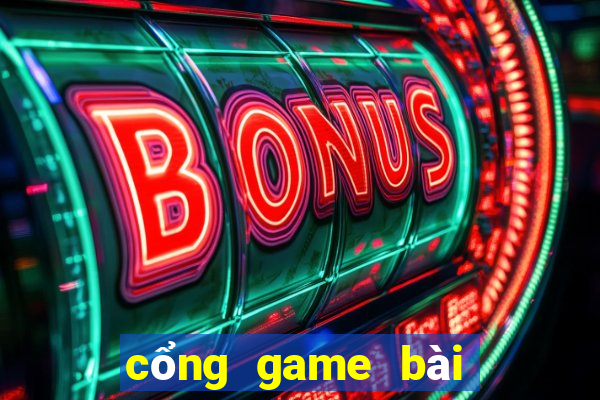 cổng game bài uy tín