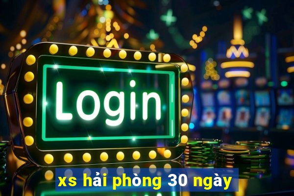 xs hải phòng 30 ngày