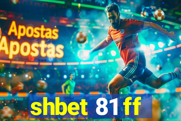 shbet 81 ff