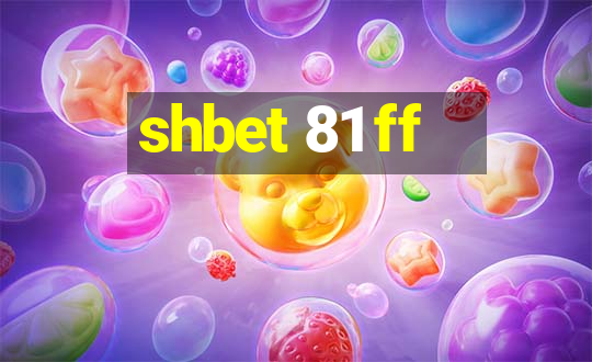 shbet 81 ff