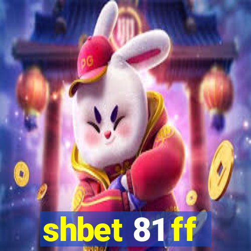 shbet 81 ff