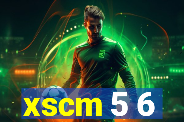 xscm 5 6