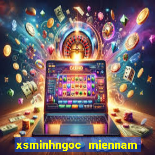 xsminhngoc miennam chu nhat