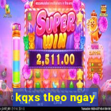 kqxs theo ngay