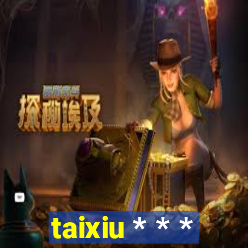 taixiu * * *