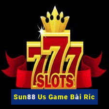 Sun88 Us Game Bài Ric